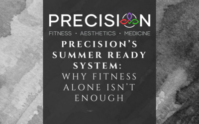 Precision’s Summer Ready System: Why Fitness Alone Isn’t Enough